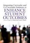 Integrating Curricular and Co-Curricular Endeavors to Enhance Student Outcomes - eBook