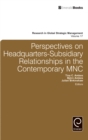 Perspectives on Headquarters-Subsidiary Relationships in the Contemporary MNC - eBook