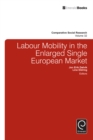 Labour Mobility in the Enlarged Single European Market - eBook
