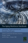 The Aging Workforce Handbook : Individual, Organizational and Societal Challenges - eBook