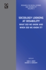 Sociology Looking at Disability : What Did we Know and When Did we Know it? - eBook