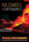 Volcanoes and Earthquakes : Explore Planet Earth's Most Destructive Natural Disasters - Book