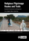 Religious Pilgrimage Routes and Trails : Sustainable Development and Management - eBook