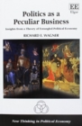 Politics as a Peculiar Business : Insights from a Theory of Entangled Political Economy - Book