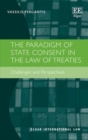Paradigm of State Consent in the Law of Treaties : Challenges and Perspectives - eBook