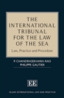 International Tribunal for the Law of the Sea : Law, Practice and Procedure - eBook