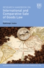 Research Handbook on International and Comparative Sale of Goods Law - eBook
