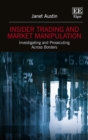 Insider Trading and Market Manipulation : Investigating and Prosecuting Across Borders - eBook