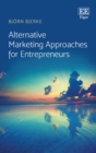 Alternative Marketing Approaches for Entrepreneurs - eBook