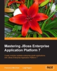 Mastering JBoss Enterprise Application Platform 7 - eBook