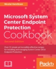 Microsoft System Center Endpoint Protection Cookbook - Second Edition - eBook