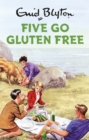 Five Go Gluten Free - eBook