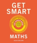 Get Smart: Maths : The Big Ideas You Should Know - eBook