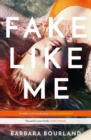 Fake Like Me - Book