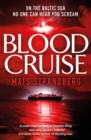 Blood Cruise : A thrilling chiller from the 'Swedish Stephen King' - eBook