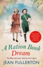 A Ration Book Dream : Previously Published as Pocketful of Dreams - Book