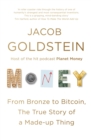 Money : The True Story of a Made-Up Thing - eBook