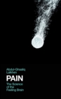 Pain : The Science of the Feeling Brain - Book