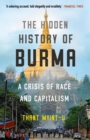 The Hidden History of Burma - eBook