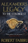 To The Strongest : 'Terrific series' Conn Iggulden - Book