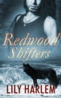 Redwood Shifters: Part One: A Box Set - eBook