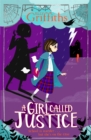 A Girl Called Justice : Book 1 - Book