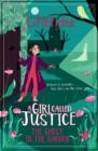 A Girl Called Justice: The Ghost in the Garden : Book 3 - Book