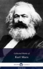 Delphi Collected Works of Karl Marx (Illustrated) - eBook
