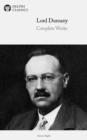 Delphi Complete Works of Lord Dunsany (Illustrated) - eBook