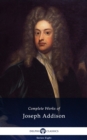 Delphi Complete Works of Joseph Addison (Illustrated) - eBook