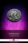 Delphi Complete Works of Callimachus (Illustrated) - eBook