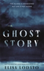 Ghost Story : 'Will toy with your pulse and send chills down your spine' LUCY ROSE - Book