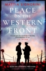 Peace on the Western Front : The emotional World War One historical novel perfect for Remembrance Day - Book