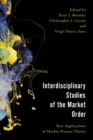 Interdisciplinary Studies of the Market Order : New Applications of Market Process Theory - eBook