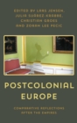 Postcolonial Europe : Comparative Reflections after the Empires - eBook