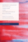 Modern Japanese Political Thought and International Relations - eBook