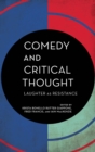 Comedy and Critical Thought : Laughter as Resistance - eBook