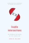 Livable Intersections : Re/Framing Sex Work at the Frontline - eBook
