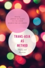 Trans-Asia as Method : Theory and Practices - eBook