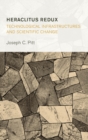 Heraclitus Redux: Technological Infrastructures and Scientific Change - eBook