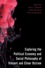 Exploring the Political Economy and Social Philosophy of Vincent and Elinor Ostrom - eBook