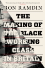 The Making of the Black Working Class in Britain - eBook