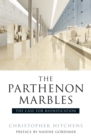 The Parthenon Marbles : The Case for Reunification - eBook