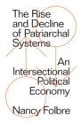 Rise and Decline of Patriarchal Systems - eBook