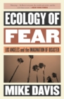 Ecology of Fear : Los Angeles and the Imagination of Disaster - eBook