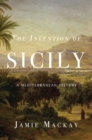 Invention of Sicily - eBook
