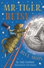 Mr Tiger, Betsy and the Blue Moon - Book