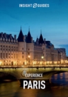 Insight Guides Experience Paris (Travel Guide eBook) - eBook