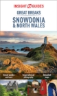 Insight Guides Great Breaks Snowdonia & North Wales (Travel Guide eBook) - eBook