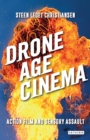 Drone Age Cinema : Action Film and Sensory Assault - eBook